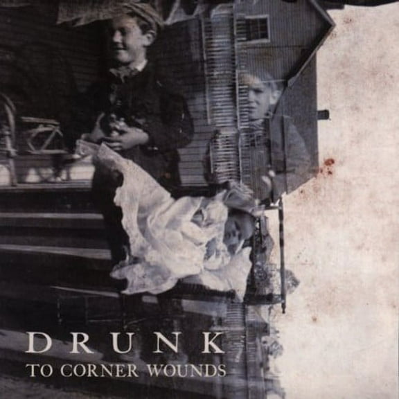 Drunk - To Corner Wounds - Music & Performance - CD