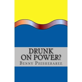 Drunk On Power?: It's Only Common Sense, (Paperback)