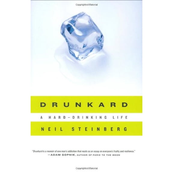 Pre-Owned Drunkard : A Hard-Drinking Life