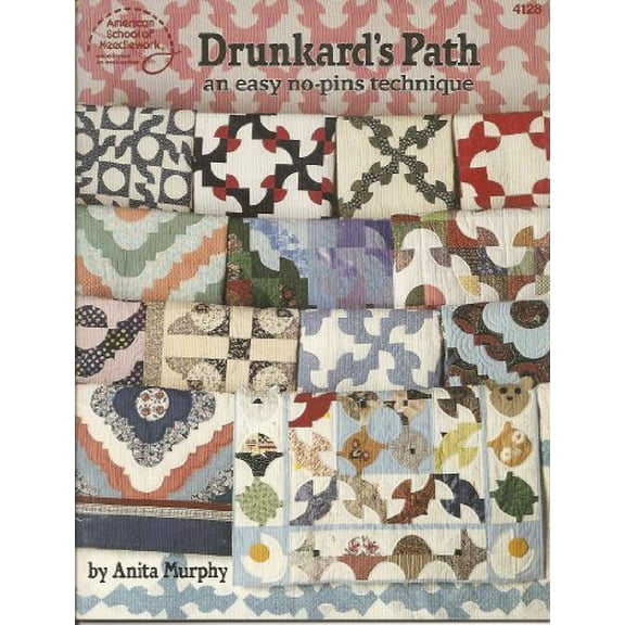 Pre-Owned Drunkards Path: An Easy No Pins Technique/4128 (Paperback) 0881953512 9780881953510