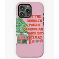 thumbnail image 1 of Drunken Pagan Debauchery Back in Xmas Phone Case for iPhone 16 15 14 13 12 11 Pro Max, 1 of 2