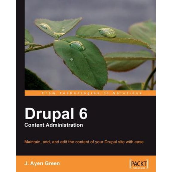 Pre-Owned Drupal 6 Content Administration (Paperback) 1847198562 9781847198563