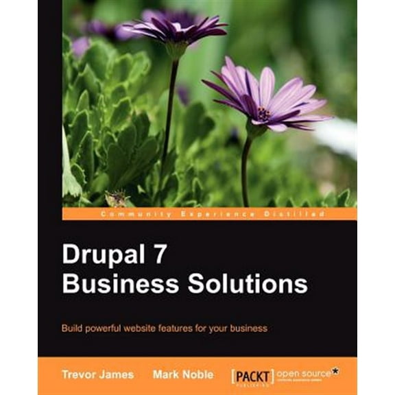 Drupal 7 Business Solutions (Paperback)