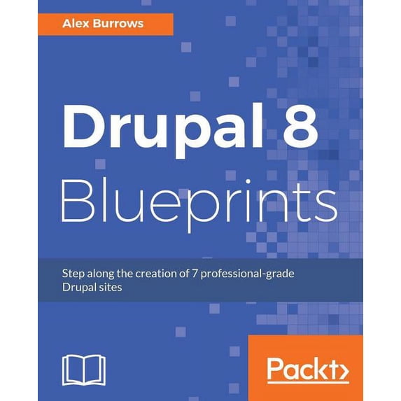 Drupal 8 Blueprints, (Paperback)