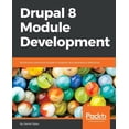 thumbnail image 1 of Drupal 8 Module Development: Build and customize Drupal 8 modules and extensions efficiently, (Paperback), 1 of 1