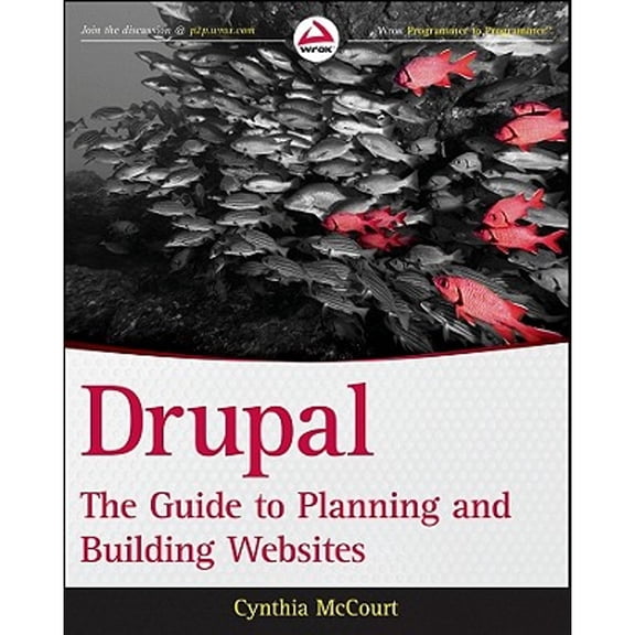 Pre-Owned Drupal: The Guide to Planning and Building Websites (Paperback) 1118066863 9781118066867