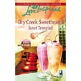 thumbnail image 1 of Pre-Owned Dry Creek Sweethearts (Mass Market Paperback) 0373874758 9780373874750, 1 of 1