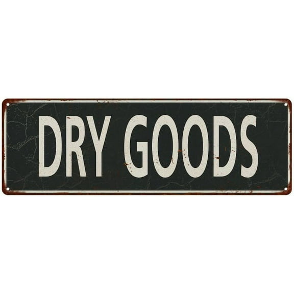 Dry Goods Vintage Look Shabby Chic Gift Metal Sign 6x18 206180062046