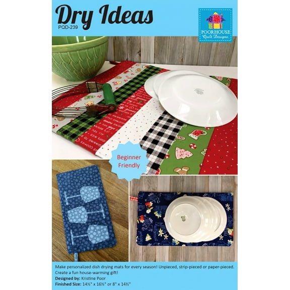 Dry Ideas Dish Drying Mat Pattern by Poorhouse Quilt Designs