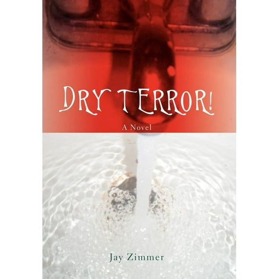 Dry Terror!