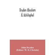 Dryden Absalom & Achitophel, (Paperback)