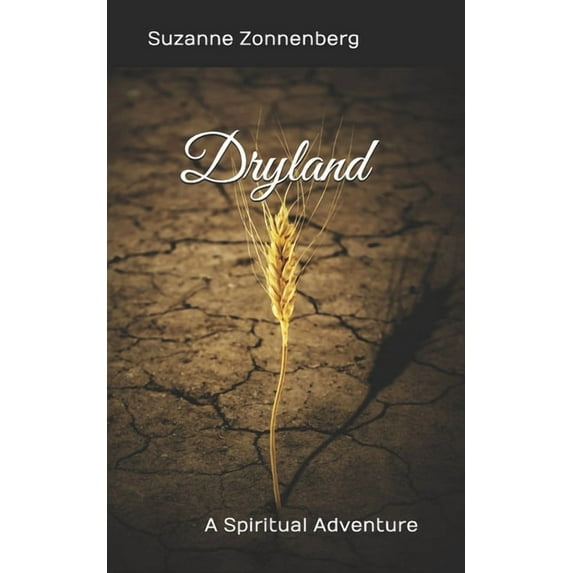 Dryland : A Spiritual Adventure (Paperback)