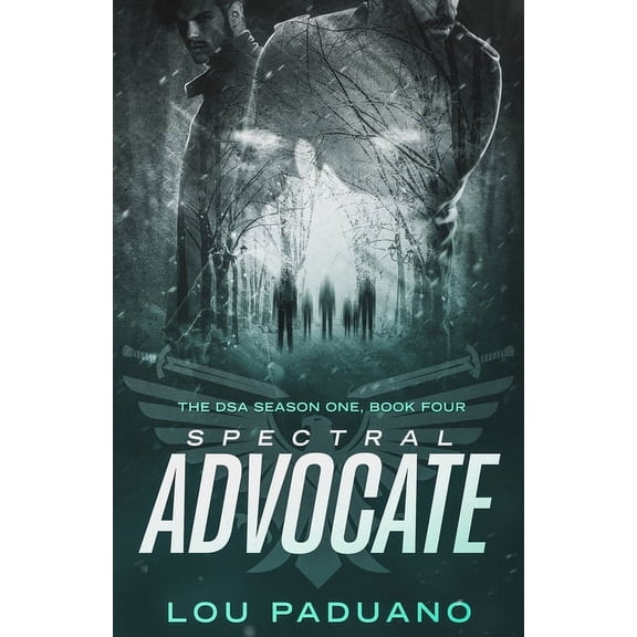 Dsa Spectral Advocate: The DSA Season One, Book Four, Book 1.4, (Paperback)