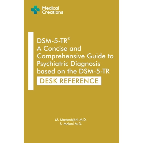 Dsm-5-Tr Study AIDS DSM-5-TR A Concise and Comprehensive Guide to Psychiatric Diagnosis based on the DSM-5-TR: Desk Reference, (Paperback)