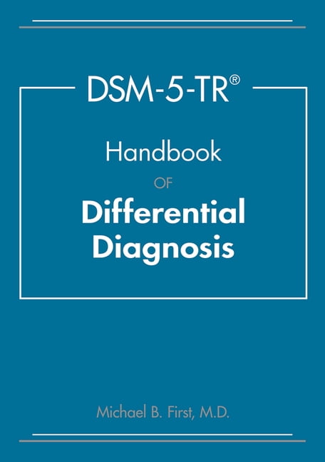Dsm-5-Tr(r) Handbook of Differential Diagnosis, (Paperback)