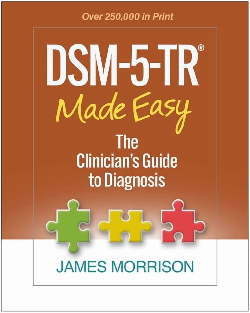 Dsm-5-Tr(r) Made Easy: The Clinician's Guide to Diagnosis, (Hardcover)