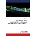 thumbnail image 1 of Dsp-Based Data Acquisition 8-Channel System with Tms320f2812, (Paperback), 1 of 1