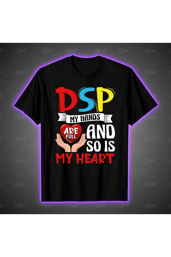 Dsp Direct Support Professional Caregiver Gift Art Unisex T-shirt Size S-5XL V18586