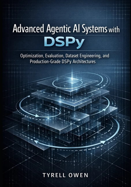 The Dspy Agentic Engineering Advanced Agentic AI Systems with DSPy ...