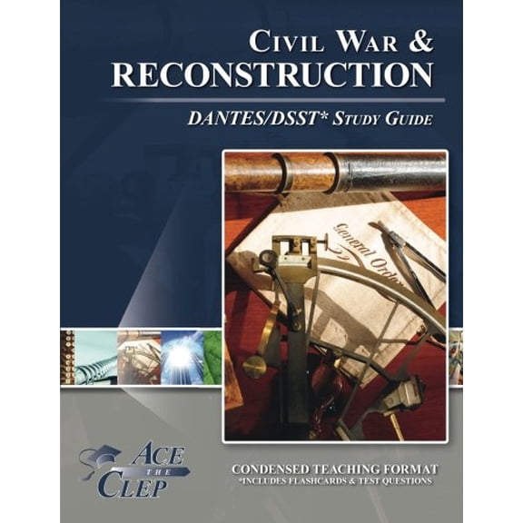 Pre-Owned Dsst Civil War and Reconstruction Dantes Study Guide
