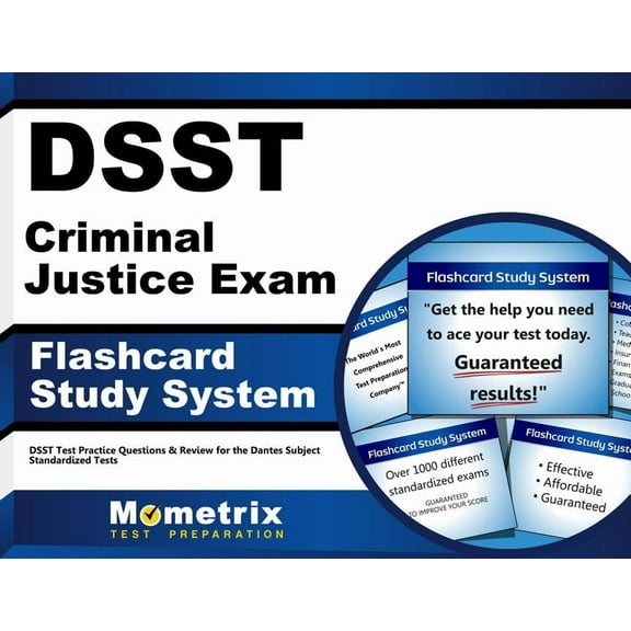 Dsst Criminal Justice Exam Flashcard Study System : Dsst Test Practice Questions & Review for the Dantes Subject Standardized Tests (Cards)