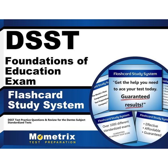 Dsst Foundations of Education Exam Flashcard Study System : Dsst Test Practice Questions & Review for the Dantes Subject Standardized Tests (Cards)