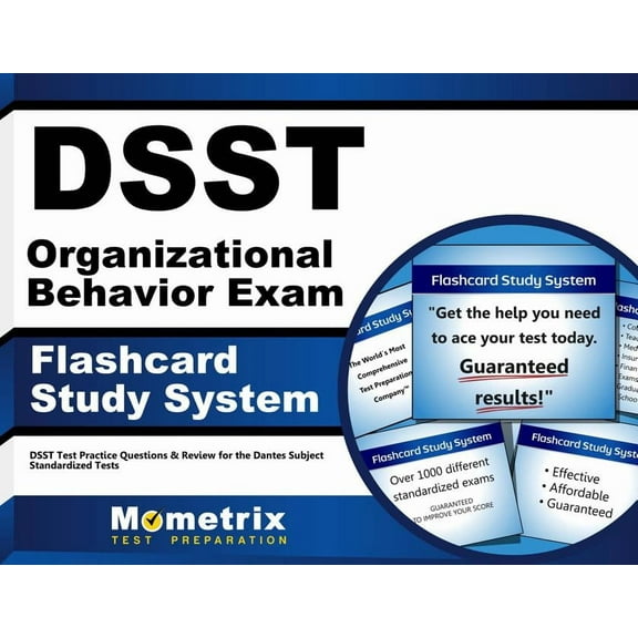 Dsst Organizational Behavior Exam Flashcard Study System : Dsst Test Practice Questions & Review for the Dantes Subject Standardized Tests (Cards)