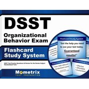Dsst Organizational Behavior Exam Flashcard Study System : Dsst Test Practice Questions & Review for the Dantes Subject Standardized Tests (Cards)