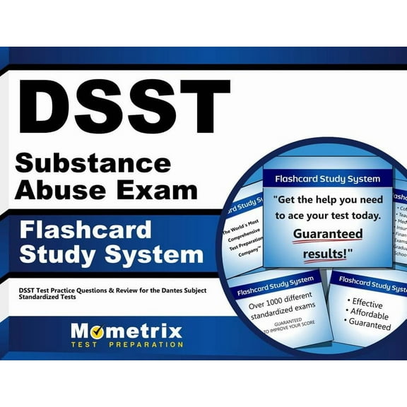 Dsst Substance Abuse Exam Flashcard Study System : Dsst Test Practice Questions & Review for the Dantes Subject Standardized Tests (Cards)