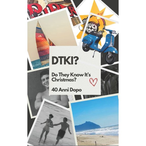 Dtki?: Do They Know It's Christmas? 40 Anni Dopo, (Paperback)
