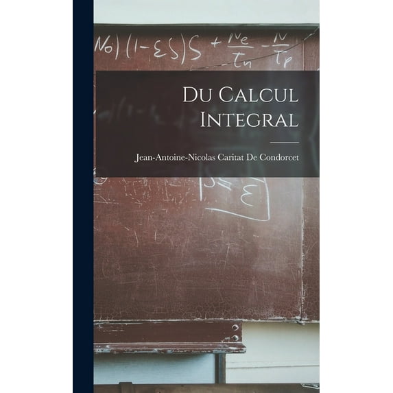 Du Calcul Integral, (Hardcover)