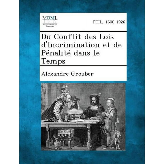 Du Conflit Des Lois D'Incrimination Et de Penalite Dans Le Temps (Paperback)