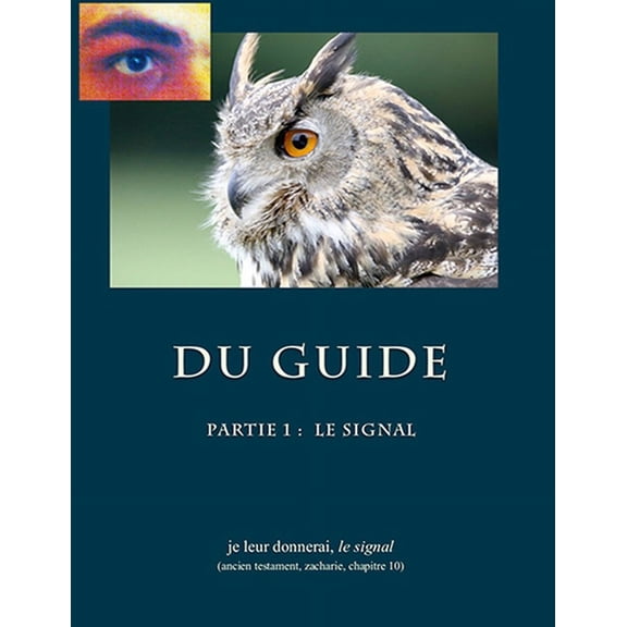 Du Guide: Du Guide: Le Signal (Paperback)