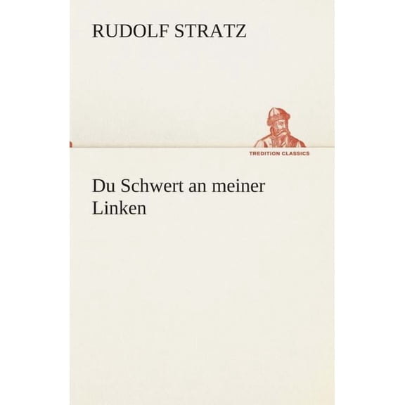 Du Schwert an meiner Linken (Paperback)