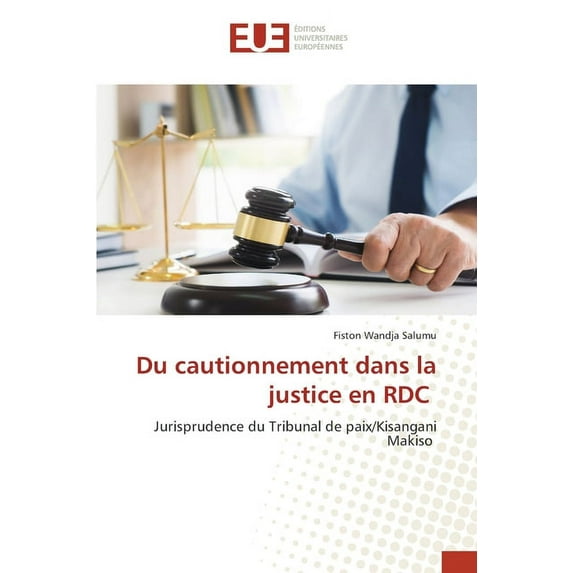 Du cautionnement dans la justice en RDC (Paperback)