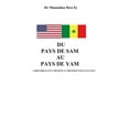 thumbnail image 1 of Du Pays de Sam Au Pays de Yam: Chroniques d'Un Retour Au Premier Pays d'Accueil (Paperback), 1 of 1