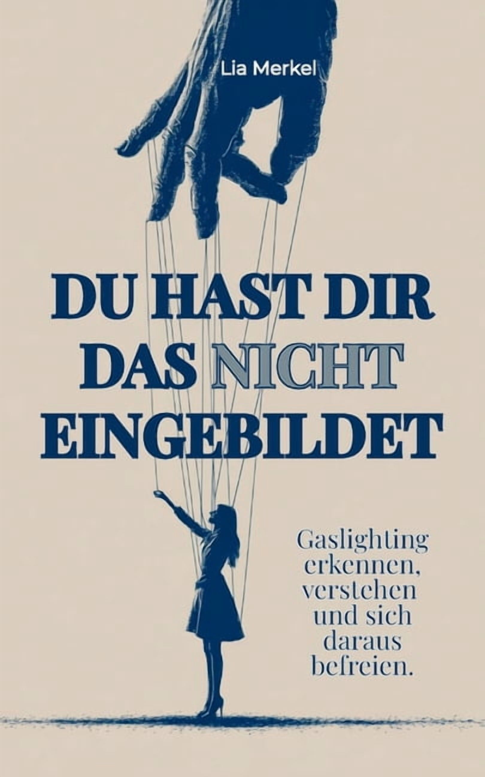 Du hast dir das nicht eingebildet.: Gaslighting erkennen, emotionale Manipulation verstehen und sich aus toxischen Bezie, (Paperback)