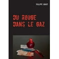 thumbnail image 1 of Du rouge dans le gaz : Voilà, c'est comme ça (Paperback), 1 of 1