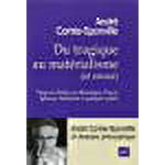 Du tragique au matérialisme, et retour / vingt-six études sur Montaigne, Pascal, Spinoza, Nietzsche