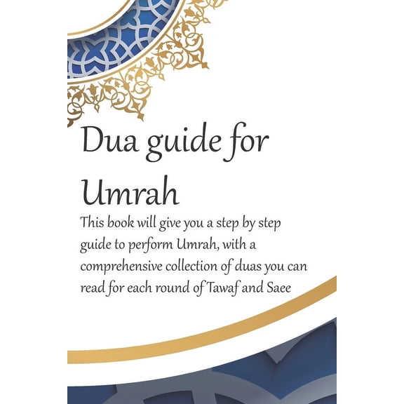 Dua Guide: A Dua Guide for Umrah (Paperback)