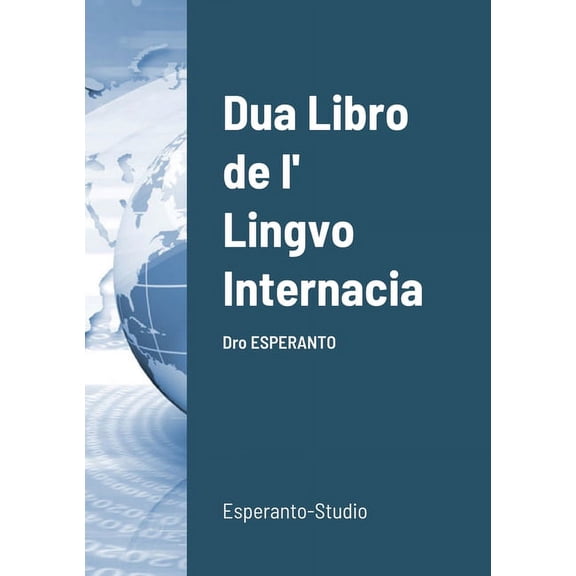Dua Libro de l' Lingvo Internacia: Dro ESPERANTO (Paperback)