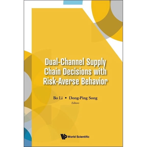 Dual-Channel Supply Chain Decisions Risk-Averse Behavior, (Hardcover)