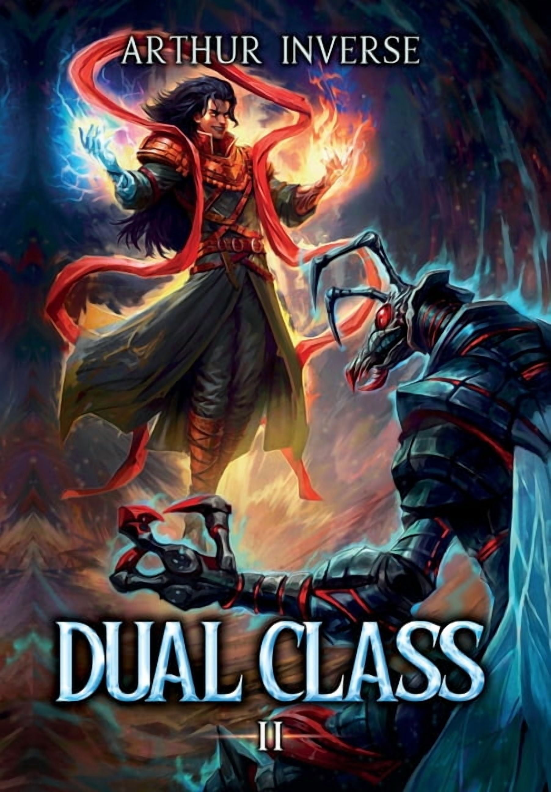 Dual Class Dual Class 2: A LitRPG Adventure, Book 2, (Hardcover)