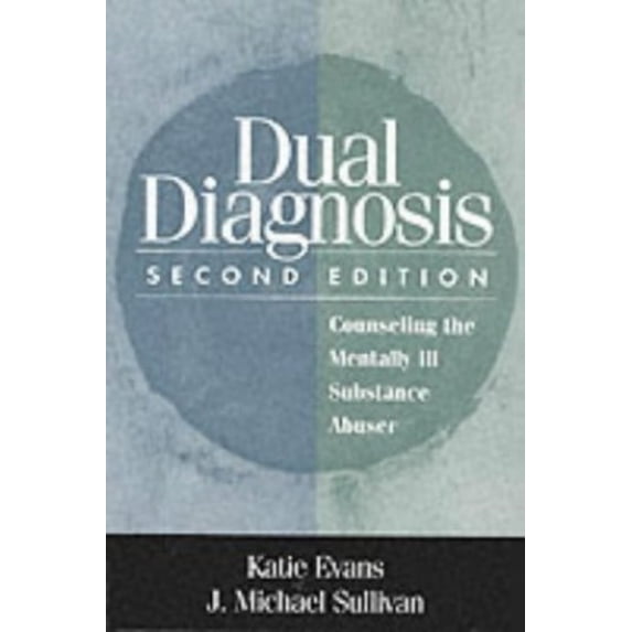 Pre-Owned Dual Diagnosis: Counseling the Mentally Ill Substance Abuser (Paperback) 1572304464 9781572304468