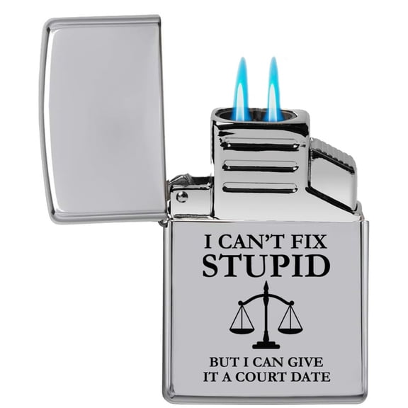 Dual Flame Torch Lighter I Can't Fix Stupid But I Can Give It A Court Date Funny Lawyer Judge (Chrome)