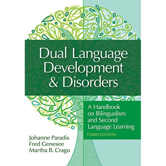 Pre-Owned Dual Language Development & Disorders: A Handbook on Bilingualism and Second Language Learning (CLI), 9781681254067, 1681254069, Paperback, Third edition