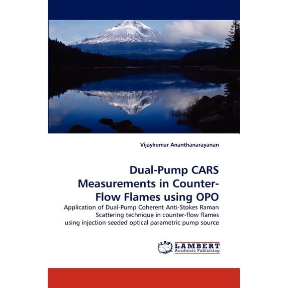 Dual-Pump CARS Measurements in Counter-Flow Flames using OPO (Paperback)