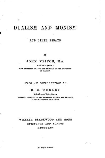 Dualism and Monism, and Other Essays, (Paperback)