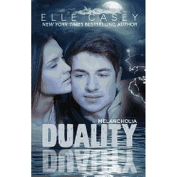 Duality Book 1 : Melancholia Volume 2 Paperback 193945574X 9781939455741 Elle Casey