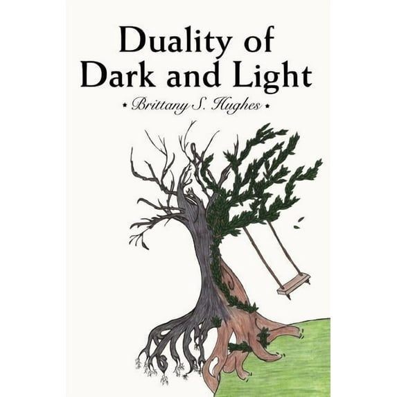 Duality of Dark and Light (Paperback)